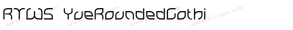 RTWS YueRoundedGothi字体转换